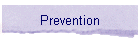 Prevention